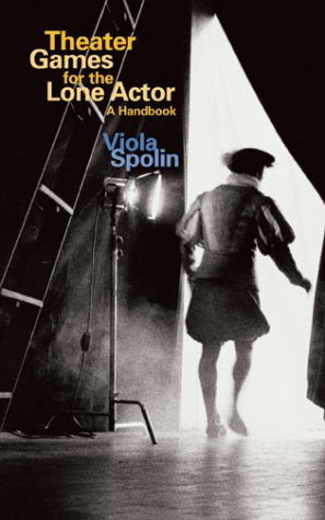 Viola Spolin/Theater Games for the Lone Actor